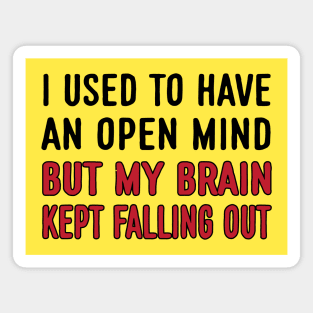 Funny Open Mind Quotes Humor Magnet